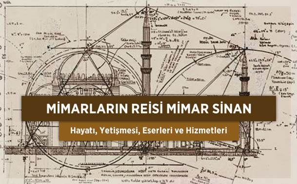 Mimarların Reisi Mimar Sinan